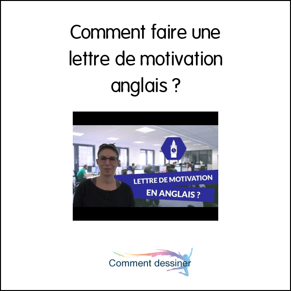 Comment faire une lettre de motivation anglais